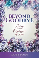 Jeanne Bundy | Beyond Goodbye | Taschenbuch | Englisch (2022) | Gatekeeper Press