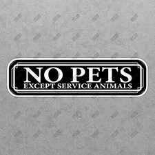 No Pets Safety Sign Sticker Service Animals Allowed Workplace 680014