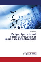 Design, Synthesis And Biological Evaluation Of Benzo-Fused N-Heterocycles Buch