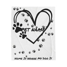 Heart Pawprint Pet Name Velveteen Plush Blanket Home Is Where My Dog Is