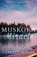 Muskoka Miracle Carolyn Miller Taschenbuch Englisch 2025 Millamanna Press