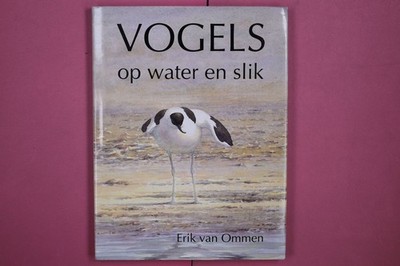 258459 Erik van Ommen VOGELS OP WATER EN SLIK HC