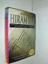 The Hiram Key - Pharaohs, Freemasons And The Discovery Of The Secret Scro - GOOD