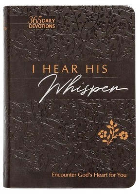 I Hear His Whisper: Encounter God's Heart for You-Simmons, Brian-Finta Leder