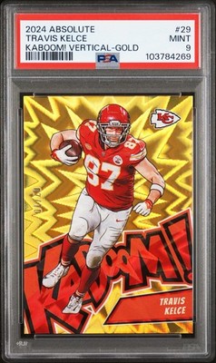 2024 Panini Absolute Kaboom! Vertical Travis Kelce #29 Gold 7/10 PSA 9 MINT
