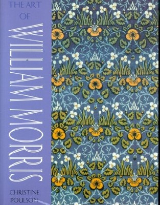 Art of William Morris,Christine Poulson