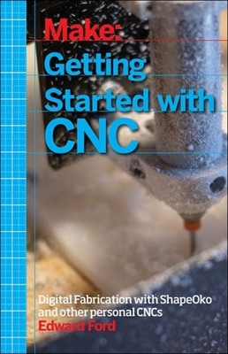 GETTING STARTED WITH CNC by Edward Ford Paperback Self Help Business