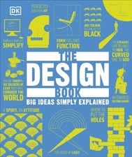 The Design Book Big Ideas Simply Explained by DK (Hardback Book)