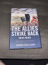 The Allies Strike Back, 1941-1943 (The War in the West), Holland, James, Excelle