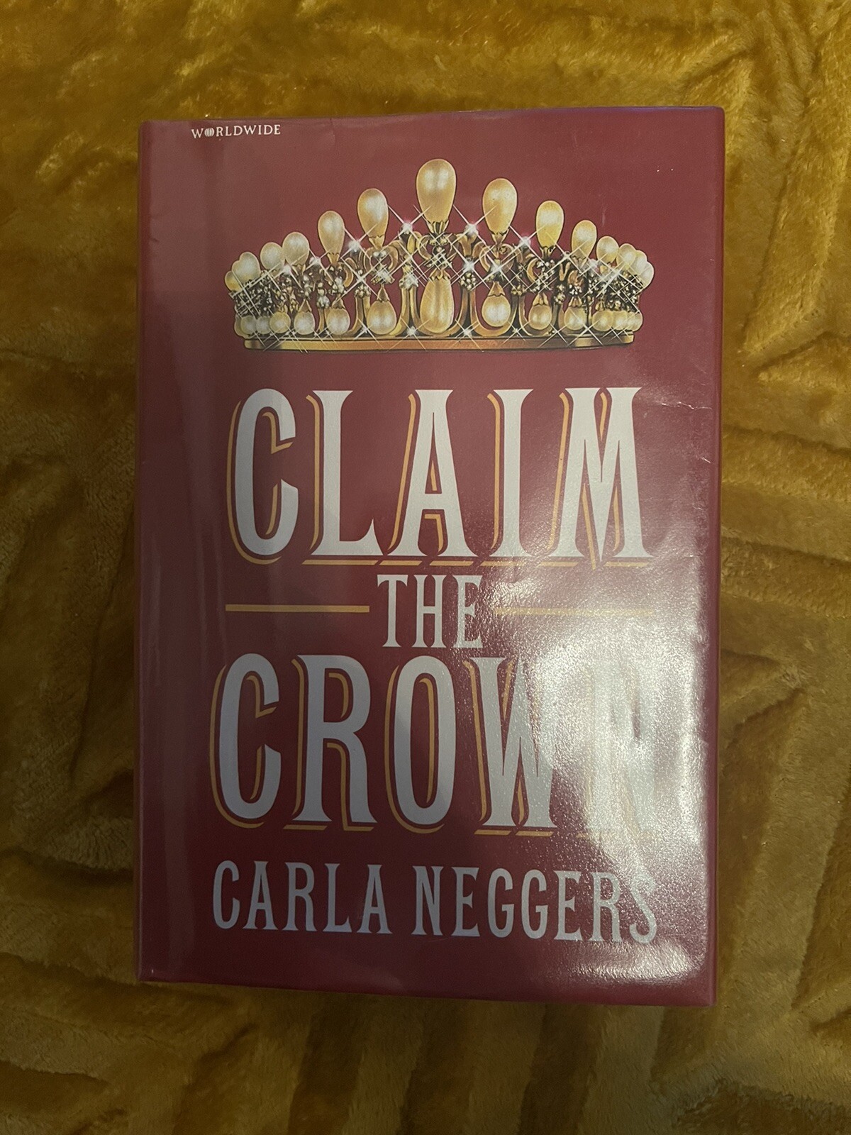 Carla Neggers Book, Claim The Crown, Drama, Vintage, Collectible, Hardcover (26)