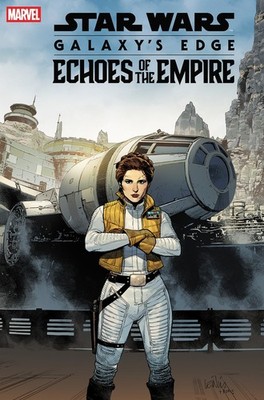 STAR WARS: GALAXY'S EDGE - ECHOES OF THE EMPIRE #3 - Yu Leia Variant - 06/24