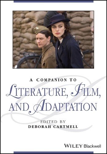 A Companion to Literature, Film, and Adaptation Cartmell Paperback 9781118917534