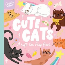 Cute Cats: A Lift the Flap Book (Christie Willi. Williams, Williams,**