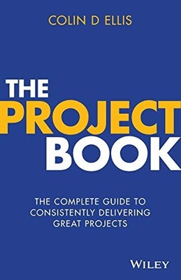 The Project Book: The Complete Guid..., Ellis, Colin D.
