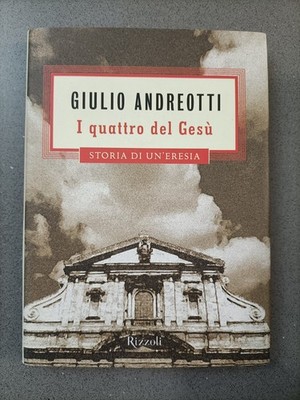 DIE VIER VON JESU - GIULIO ANDREOTTI - RIZZOLI - HANDSIGNIERT - 1999