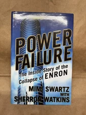 Power Failure-The Inside Story Of The Collapse Of Enron By Mimi Swartz 2003 1st