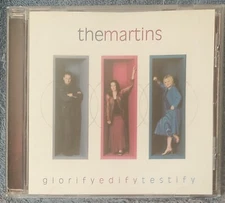 THE MARTINS Glorify Edify Testify 2001 CD Spring Hill Music #CMD1019