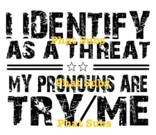 Sublimation Print A Threat Ready To Press Heat Transfer