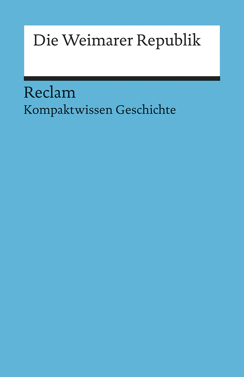 Thumbnail - Hartmann Wunderer; Gerhard Henke-bockschatz / Die Weimarer Republik