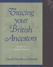 TRACING YOUR BRITISH ANCESTORS A Guide to Genealogical Sources