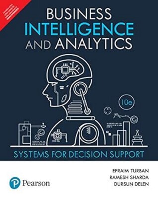 New. Business Intelligence Analytics by Dursun Delen  10th INTL ED