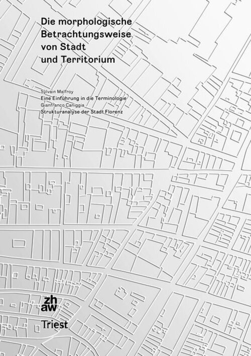 Die Morphologische Betrachtungsweise Von Stadt Und Territorium |