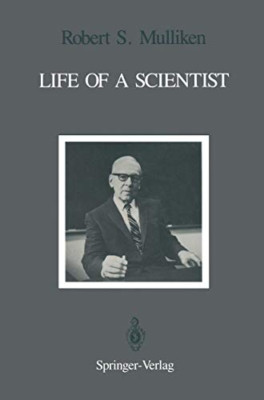 Life of a Scientist: An Autobiographical Account of the Development of Molecular