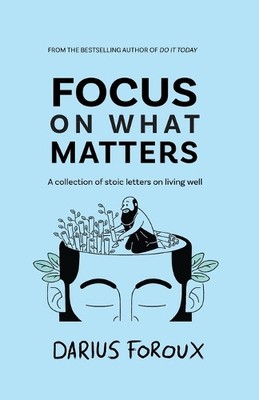 Darius Foroux Focus on What Matters (Taschenbuch) (US IMPORT)