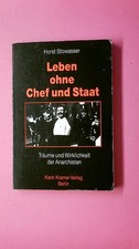 247612 Horst Stowasser LEBEN OHNE CHEF UND STAAT Träume und Wirklichkeit der