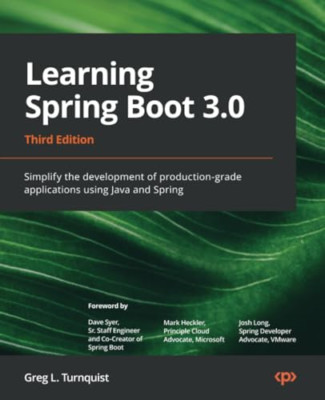Learning Spring Boot 3.0 - Third Edition: Simplify the  - Paperback NEW Turnquis