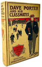 Dave Porter & His Classmates, Edward Stratemeyer 1909 Hardcover VERY GOOD