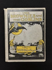 N. Moore Banta THE BROWNIES & THE GOBLINS A. Flanagan 1932