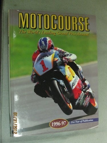 Motocourse 1996-97: The World's Leading Grand Prix and Superbike Annual By Mich