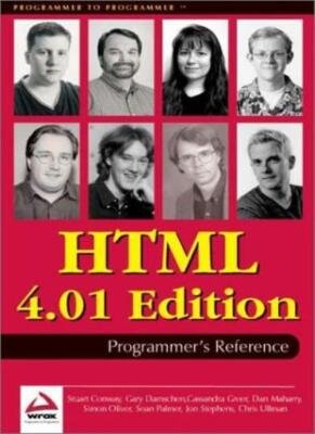 HTML 4.01 Programmers Reference (Programmer to programmer),Chris Ullman, Simon 