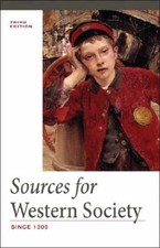 Sources for Western Society, Since - Paperback, by McKay John P.; - Very Good