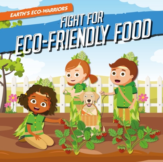 Fight for Eco-Friendly Food by Shalini Vallepur (Paperback Book)