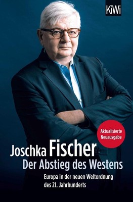 Der Abstieg des Westens | Joschka Fischer | 2019 | deutsch