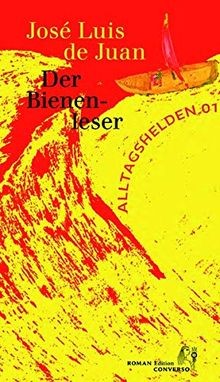 DER BIENENLESER: Alltagshelden no. 1 von de Juan, José Luis | Buch | Zustand gut