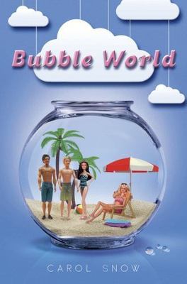 Bubble World by Snow, Carol 9780805095715 UK