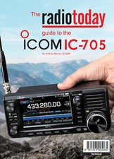 radiotoday guide to the Icom IC-705 - Book for Ham / Amateur Radio users 