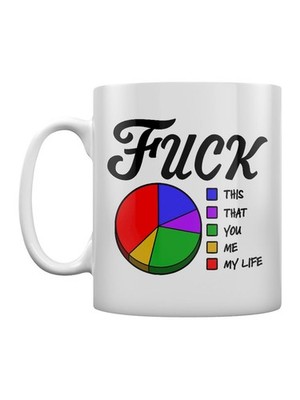 F*ck This Pie Chart Tasse