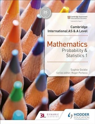 Cambridge International AS & A Level Mathematics Probability & S