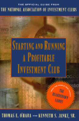 Starting and Running a Profitable Investment Club: The Official Guide fro - GOOD