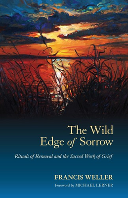 #ad The Wild Edge of Sorrow: Rituals of Renewal and the Sacred Work of Grief Wel... $8.34