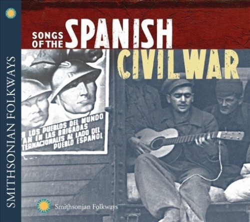 Songs of the Spanish Civil War by Songs of the Spanish Civil War [Audio ...