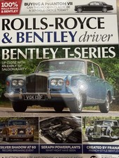 Rolls-Royce & Bentley Driver magazine Nov/Dec 2025 Bentley T-Series rare saloon