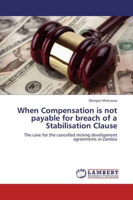 Morgan Mukwasa | When Compensation is not payable for breach of a...