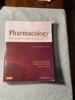 Pharmacology Principles and Applications 3rd Edition Fulcher Soto Nursing