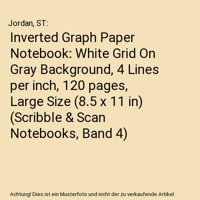 Inverted Graph Paper Notebook: White Grid On Gray Background, 4 Lines per inch, 
