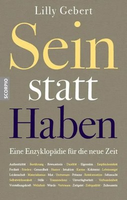 Sein statt Haben | Eine Enzyklopädie für die neue Zeit | Lilly Gebert | Buch